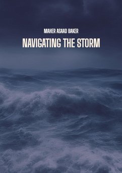 Navigating the storm - Baker, Maher Asaad