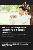 Esercizi per migliorare la postura e il dolore lombare