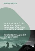 Scharfschütze am Monte Cassino: "Manchmal höre ich sie heute noch schreien!" Scharfschütze am Monte Cassino: "Manchmal höre ich sie heute noch schreien!"