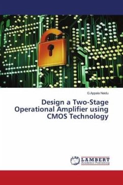 Design a Two-Stage Operational Amplifier using CMOS Technology - Naidu, G.Appala