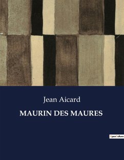 MAURIN DES MAURES - Aicard, Jean