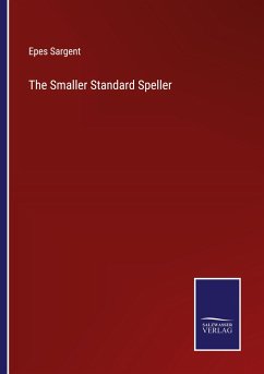 The Smaller Standard Speller - Sargent, Epes