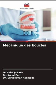 Mécanique des boucles - Jawane, Dr.Neha;Patil, Dr. Kunal;Nagmode, Dr. Sunilkumar