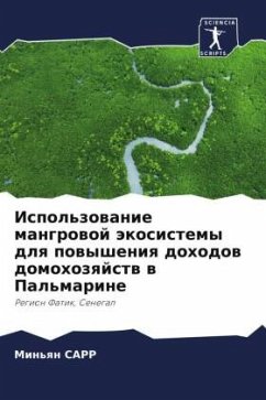 Ispol'zowanie mangrowoj äkosistemy dlq powysheniq dohodow domohozqjstw w Pal'marine - SARR, Min'qn