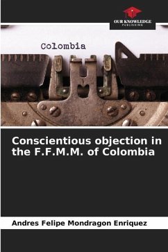 Conscientious objection in the F.F.M.M. of Colombia - Mondragon Enriquez, Andres Felipe