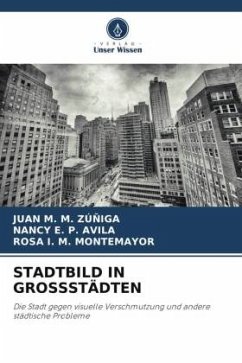 STADTBILD IN GROSSSTÄDTEN - ZÚÑIGA, JUAN M. M.;AVILA, NANCY E. P.;MONTEMAYOR, ROSA I. M.