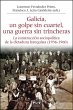 Galicia, un golpe sin cuartel, una... - Bild 1