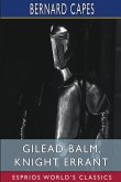 Gilead Balm, Knight Errant (Esprios Classics)