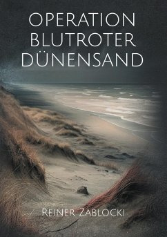 Operation blutroter Dünensand - Zablocki, Reiner