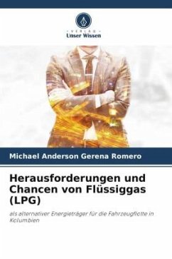 Herausforderungen und Chancen von Flüssiggas (LPG) - Gerena Romero, Michael Anderson