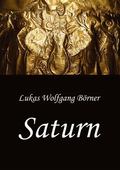 Saturn ¿ Die Wahrheit über Hannibal Barkas - Börner, Lukas Wolfgang