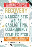 Recovery from Narcissistic Abuse, Gaslighting, Codependency and Complex PTSD (6 in 1)