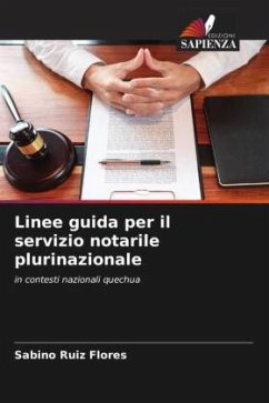 Linee guida per il servizio notarile plurinazionale - Ruiz Flores, Sabino