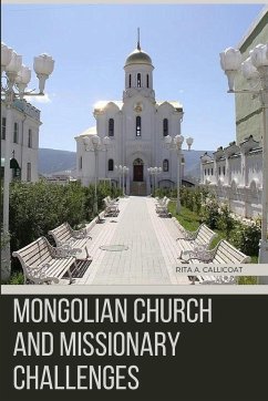 Mongolian Church and Missionary Challenges - Callicoat, Rita A.