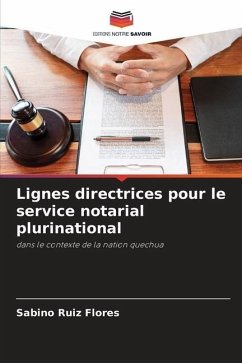 Lignes directrices pour le service notarial plurinational - Ruiz Flores, Sabino