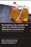 Paramètres de qualité du miel de l'abeille Uruçu (Melipona scutellaris)