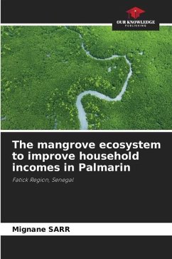The mangrove ecosystem to improve household incomes in Palmarin - Sarr, Mignane