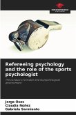 Refereeing psychology and the role of the sports psychologist
