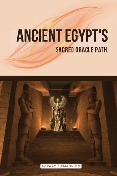 Ancient Egypt's Sacred Oracle Path - Ziemann, Amparo