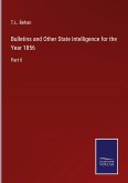 Bulletins and Other State Intelligence for the Year 1856