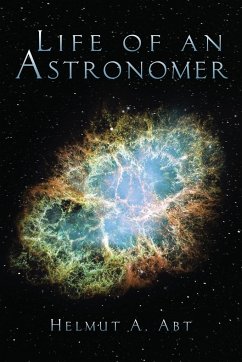 Life of an Astronomer - Abt, Helmut A.