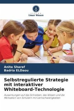 Selbstregulierte Strategie mit interaktiver Whiteboard-Technologie - Sharaf, Anita;ELDaou, Badria