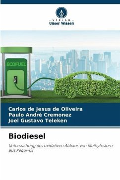 Biodiesel - de Jesus de Oliveira, Carlos;Cremonez, Paulo André;Teleken, Joel Gustavo