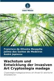 Wachstum und Entwicklung der invasiven Art Cryptostegia madaga