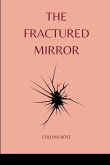 The Fractured Mirror