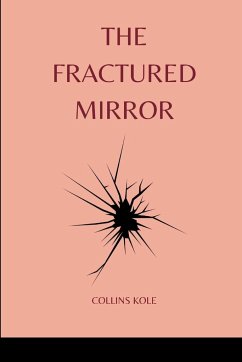 The Fractured Mirror - Collins, Kole