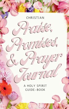 Christian Praise, Promises, and Prayer Journal - Tekle, Saba