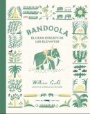 Bandoola: El gran rescate de los elefantes