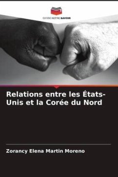 Relations entre les États-Unis et la Corée du Nord - Martin Moreno, Zorancy Elena