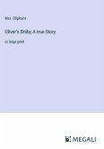 Oliver's Bride; A true Story