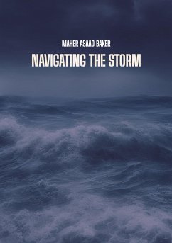 Navigating the storm - Baker, Maher Asaad