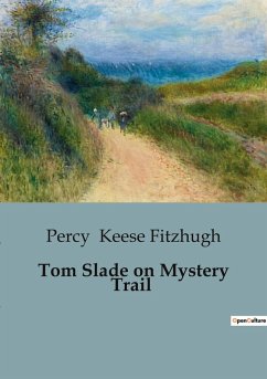 Tom Slade on Mystery Trail - Keese Fitzhugh, Percy