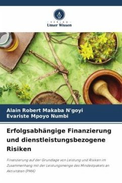 Erfolgsabhängige Finanzierung und dienstleistungsbezogene Risiken - MAKABA N'GOYI, ALAIN ROBERT;MPOYO NUMBI, Evariste