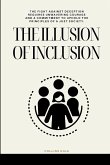 The Illusion of Inclusion