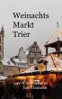 Weihnachtsmarkt Trier - Bild 1