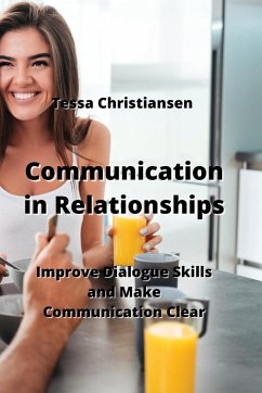 Communication in Relationships - Christiansen, Tessa