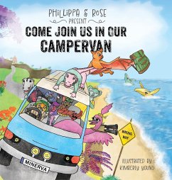 Come Join Us In Our Campervan - Grey, Phillippa; Rose, W.