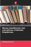 Novas tendências nas narrativas criminais hispânicas