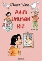 Adini Unutan Kiz - Yüksel, Turan