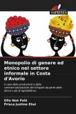 Monopolio di genere ed etnico nel settore informale in Costa d'Avorio