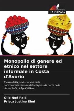 Monopolio di genere ed etnico nel settore informale in Costa d'Avorio - Palé, Ollo Noé;Ehui, Prisca Justine