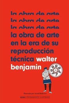 La Obra de Arte En La Era de Su Reproducción Técnica - Benjamin, Walter