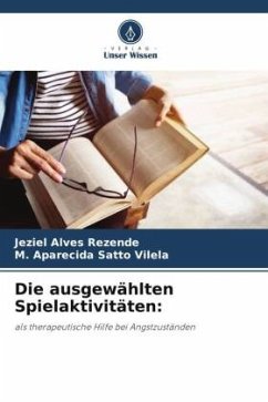 Die ausgewählten Spielaktivitäten: - Alves Rezende, Jeziel;Satto Vilela, M. Aparecida