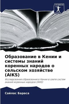 Obrazowanie w Kenii i sistemy znanij korennyh narodow o sel'skom hozqjstwe (AIKS) - Barasa, Sajlas