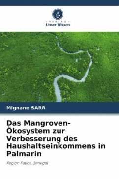 Das Mangroven-Ökosystem zur Verbesserung des Haushaltseinkommens in Palmarin - Sarr, Mignane