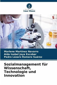 Sozialmanagement für Wissenschaft, Technologie und Innovation - Martínez Navarro, Marlene;Jaya Escobar, Aida Isabel;Romero Suárez, Pedro Lázaro